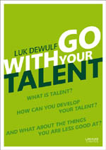 Go with your talent 