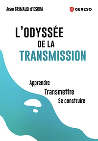 L'odyss&eacute;e de la transmission